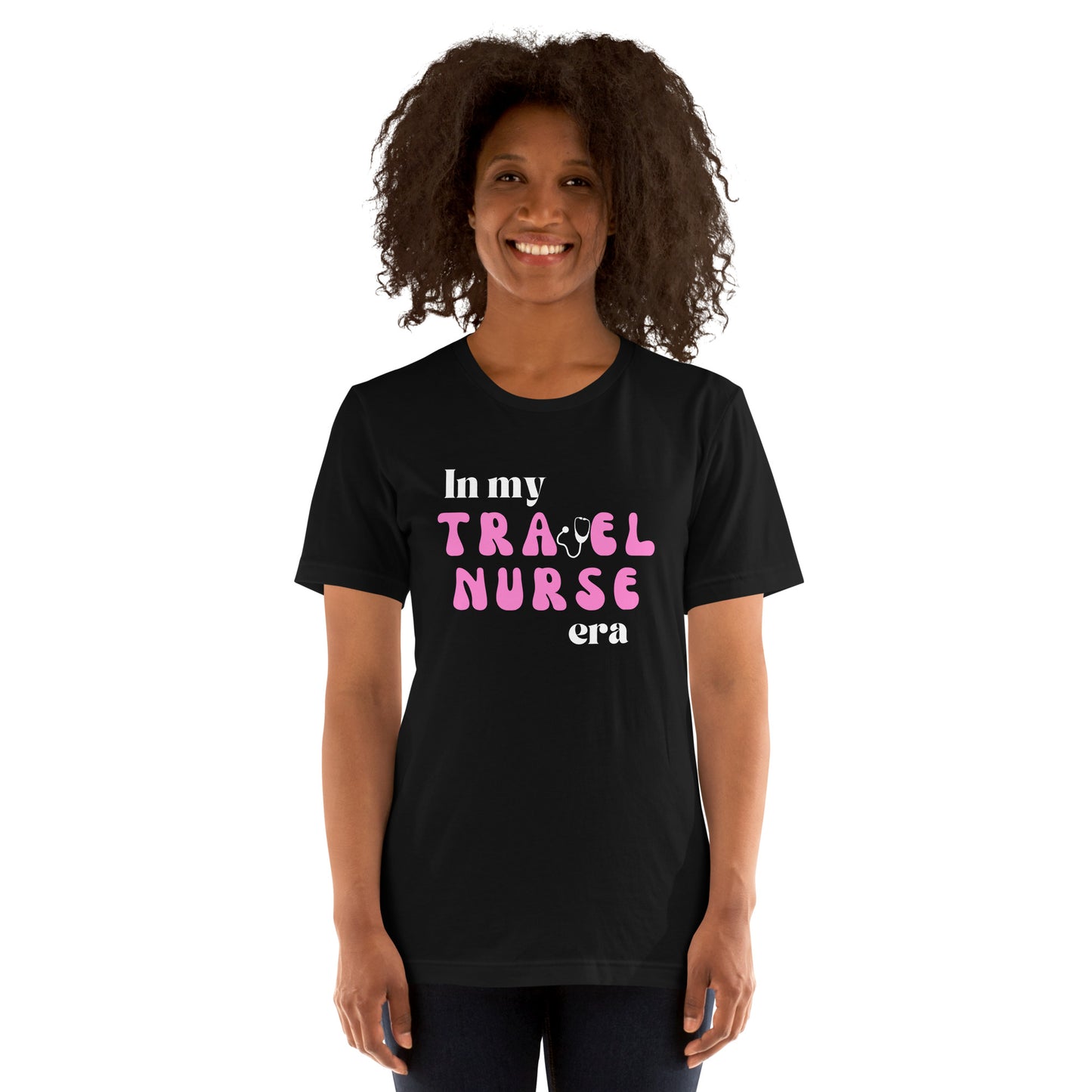 "Travel Nurse Era" Unisex t-shirt
