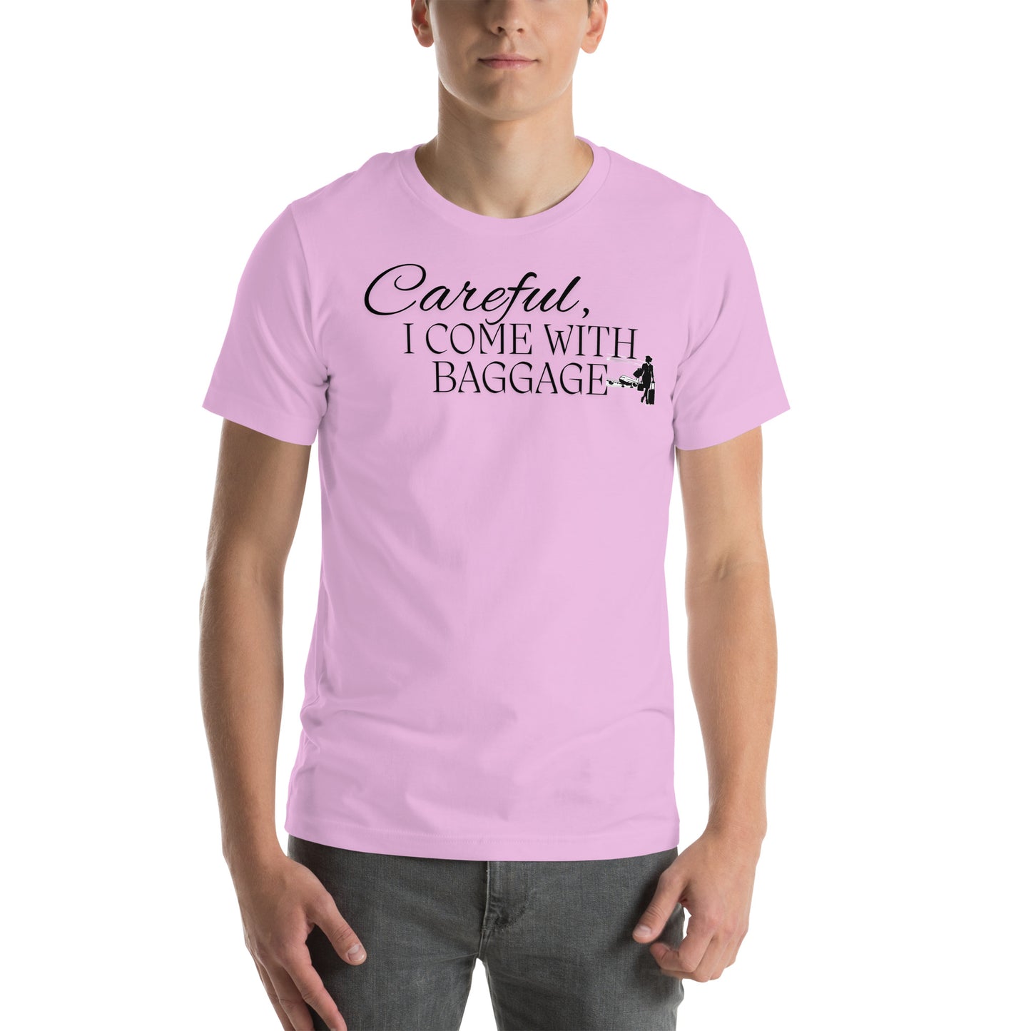 "I come with baggage" Unisex t-shirt
