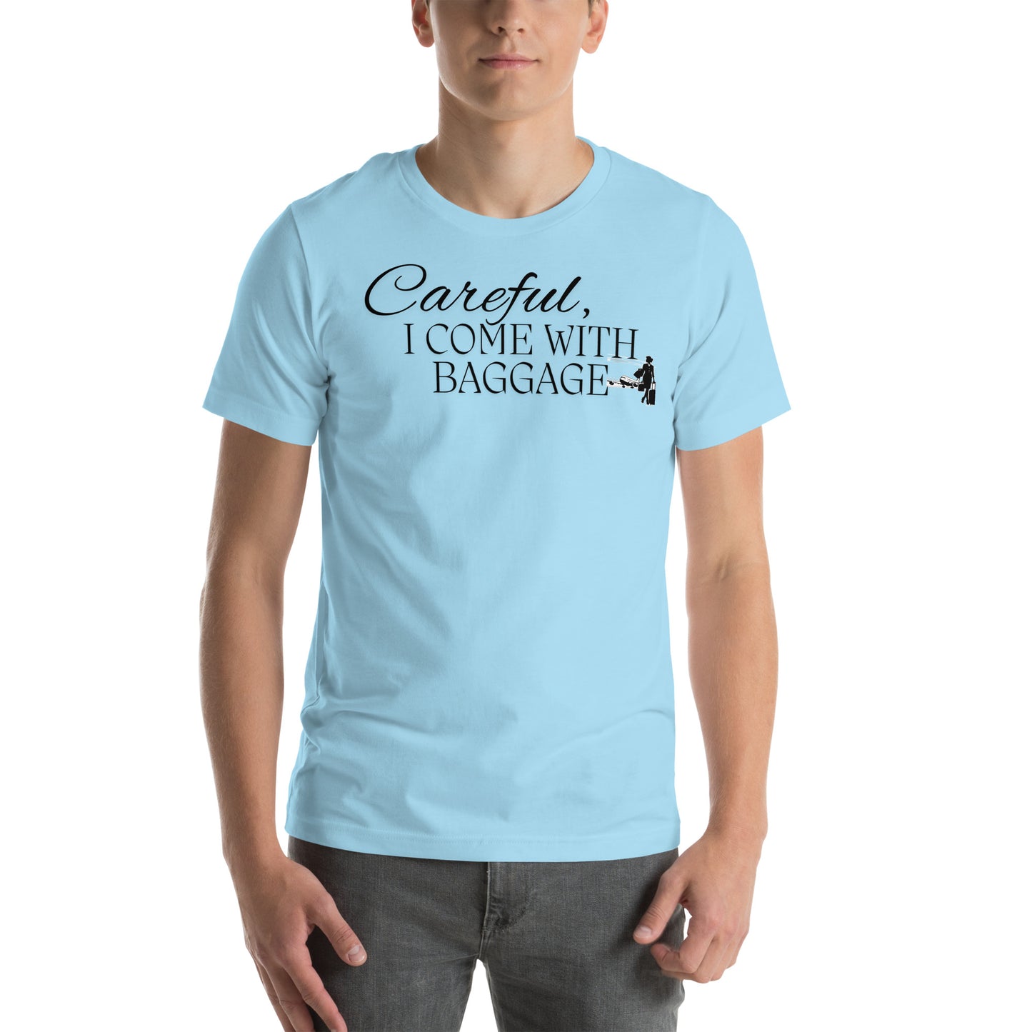 "I come with baggage" Unisex t-shirt