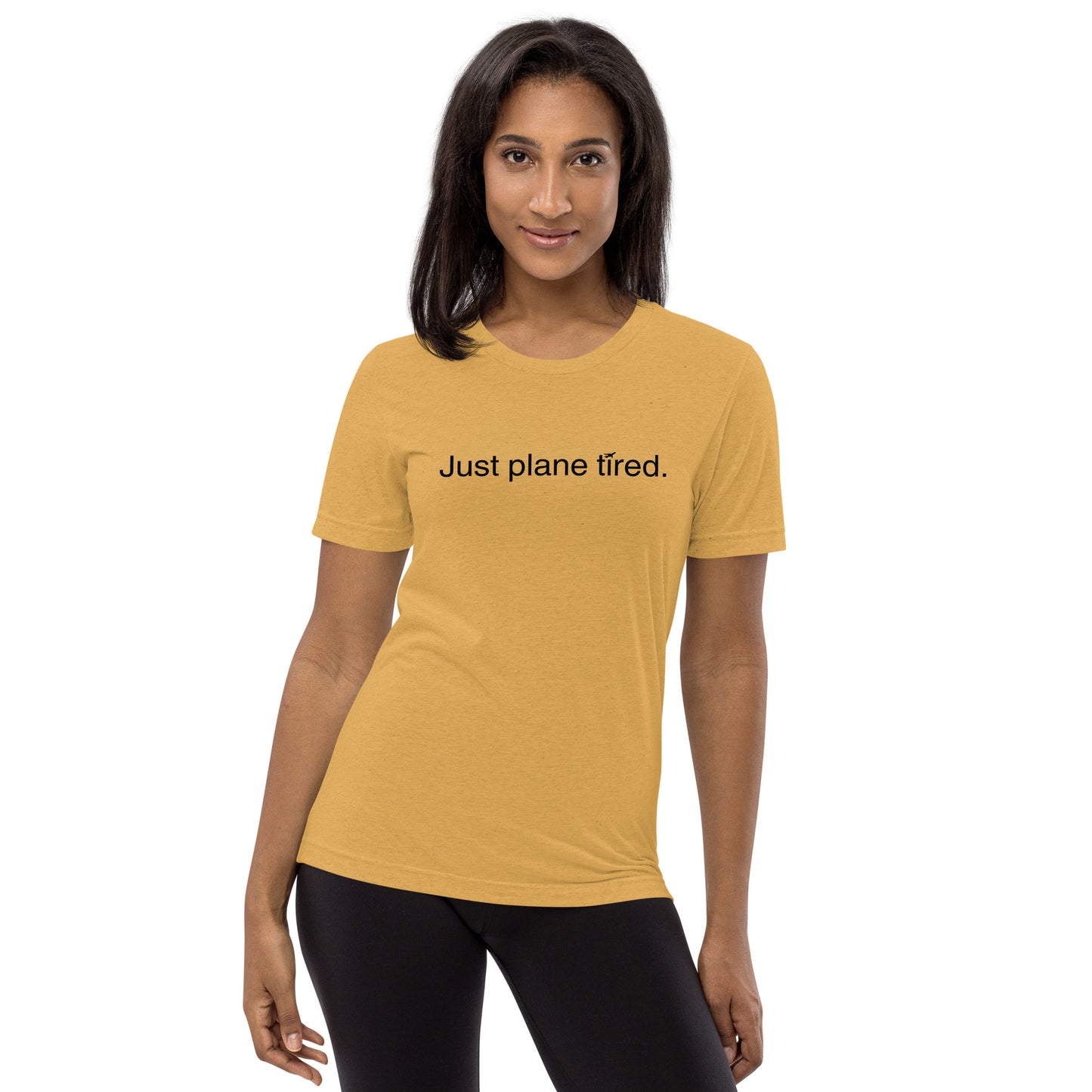 "Just Plane Tired" Short sleeve t-shirt