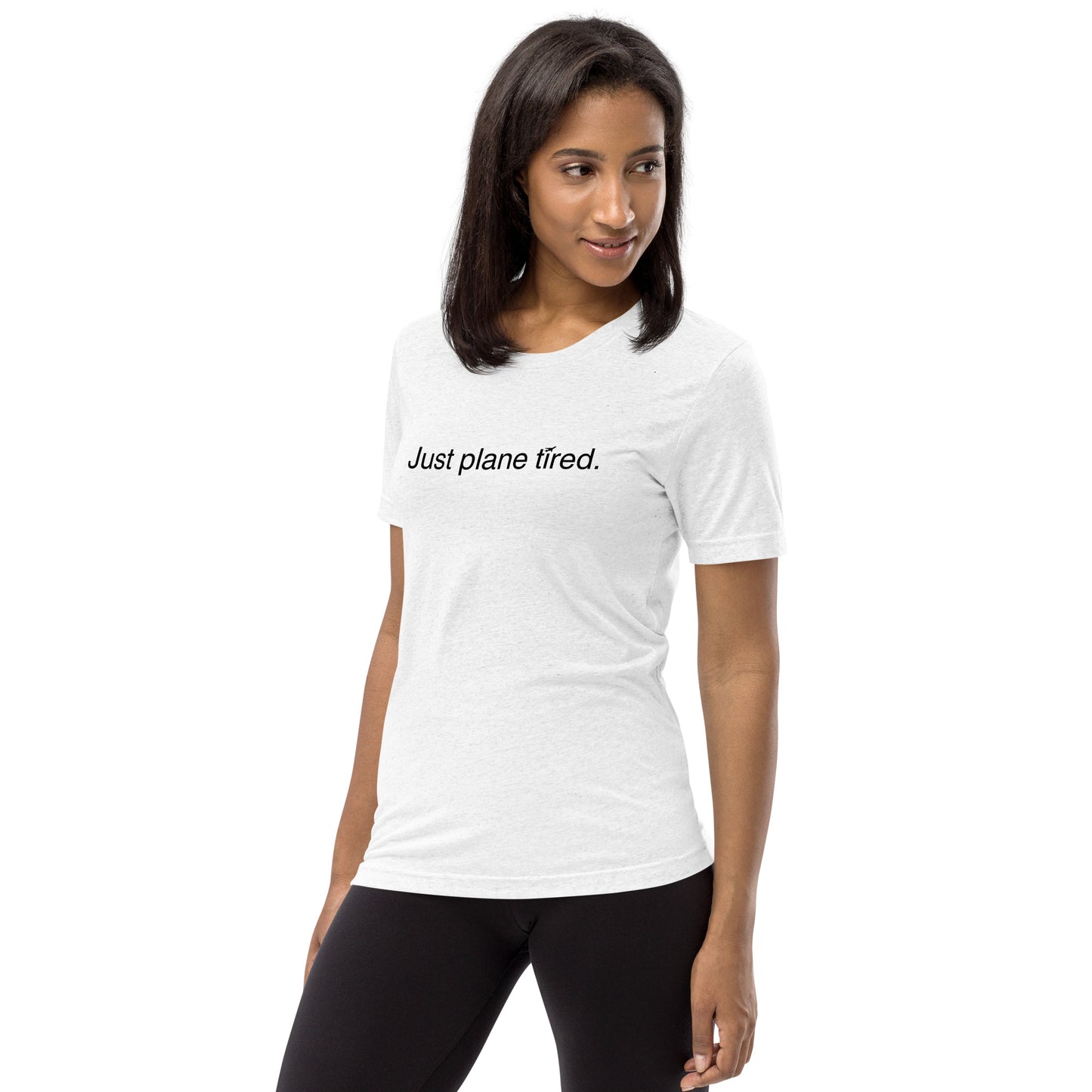 "Just Plane Tired" Short sleeve t-shirt