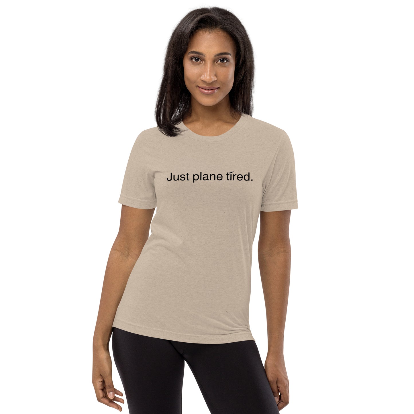 "Just Plane Tired" Short sleeve t-shirt